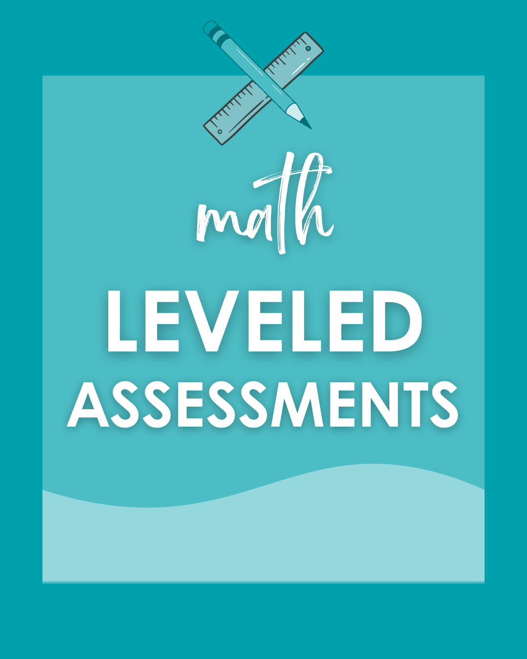 Math Leveled Assessments