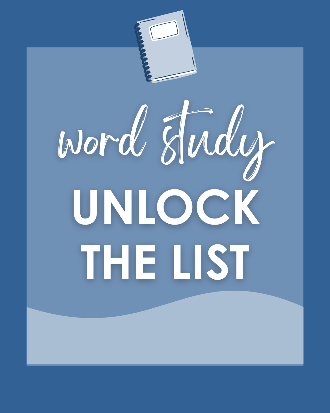Word Study Unlock the List
