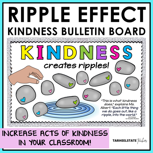 Ripple effect kindness bulletin board with Kindness Creates Ripples header, stones, and water ripple