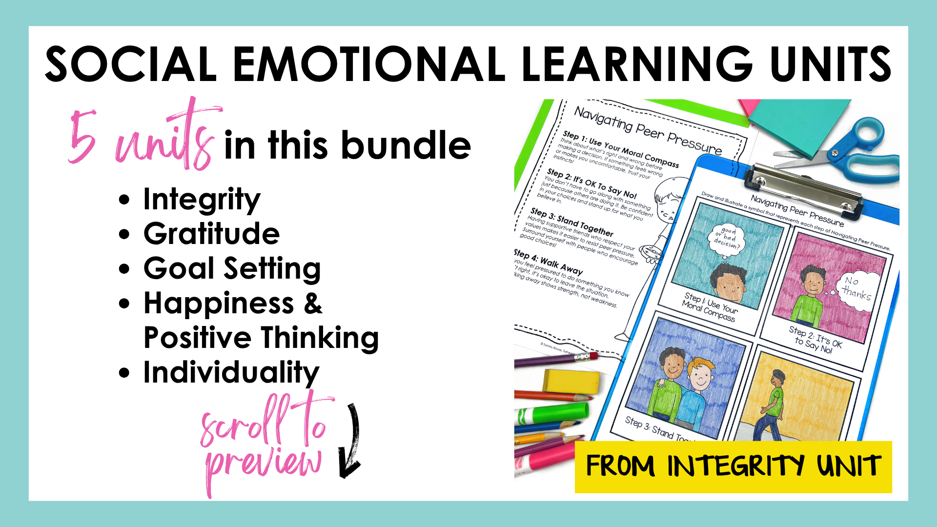 Integrity, Gratitude, Goal Setting, Happiness, and Individuality are all social emotional learning units that are included in this bundle