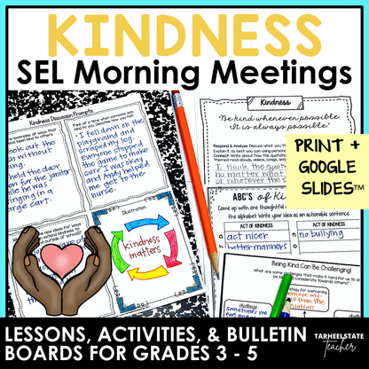 Kindness SEL Morning Meetings resource with social emotional learning activities, printables, and Google Slides for grades 3-5.