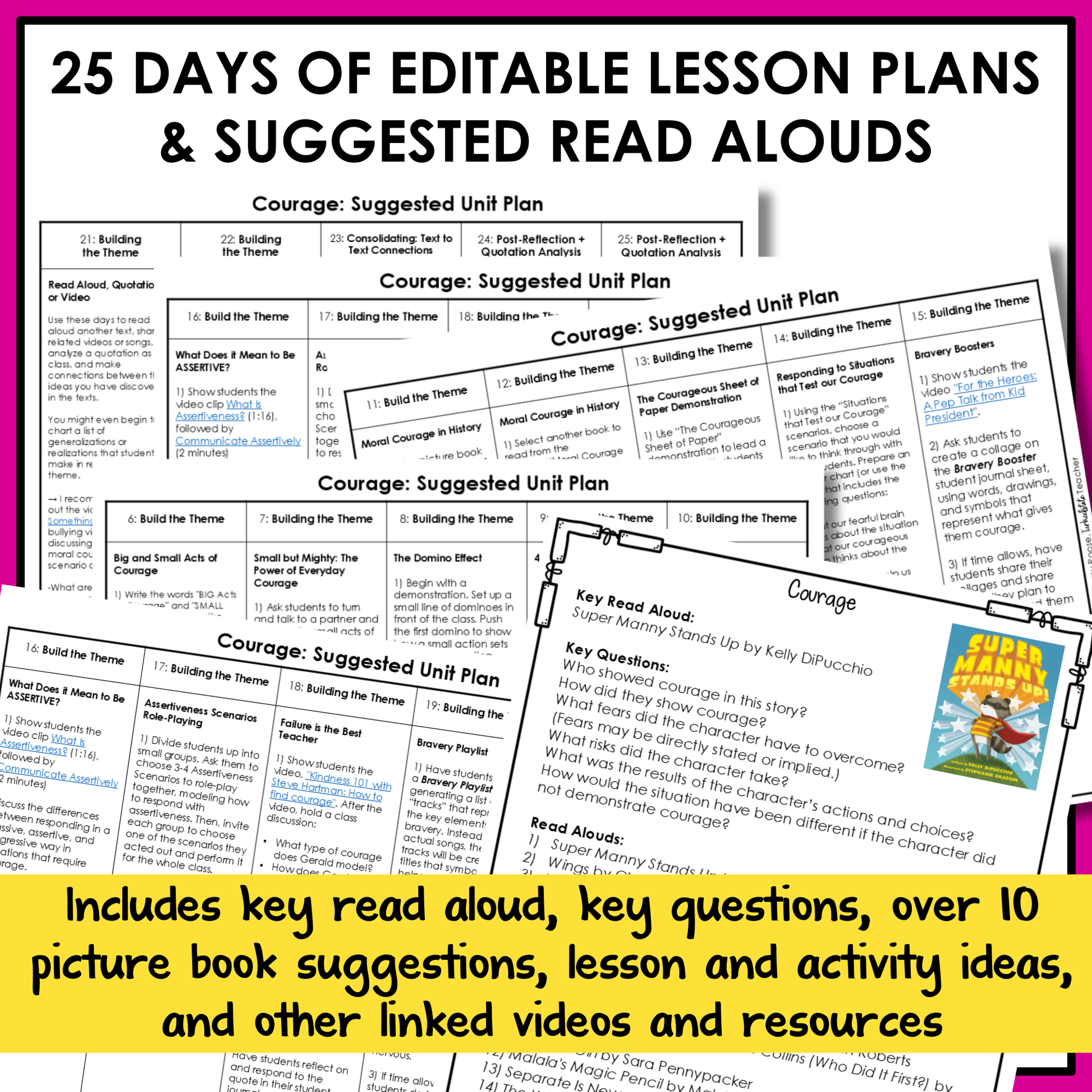 All SEL units include 20-25 days of editable lesson plans, suggested read alouds, extension ideas and video links.