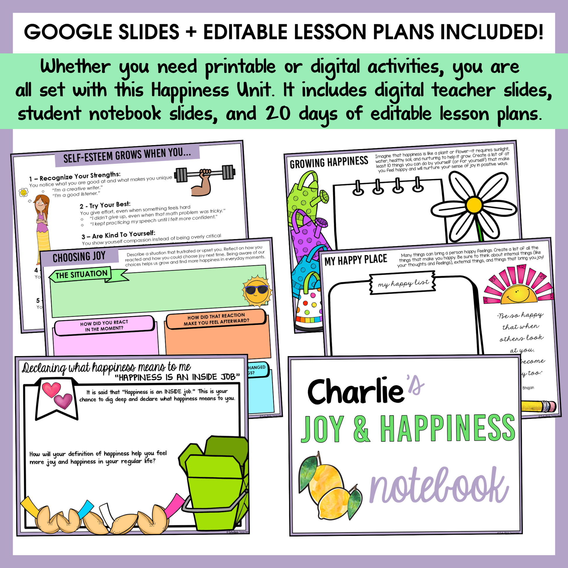 All SEL units include Google slides, a set of digital teacher slides for display and a set of student notebook slides that correspond with the social emotional learning lessons and activities.