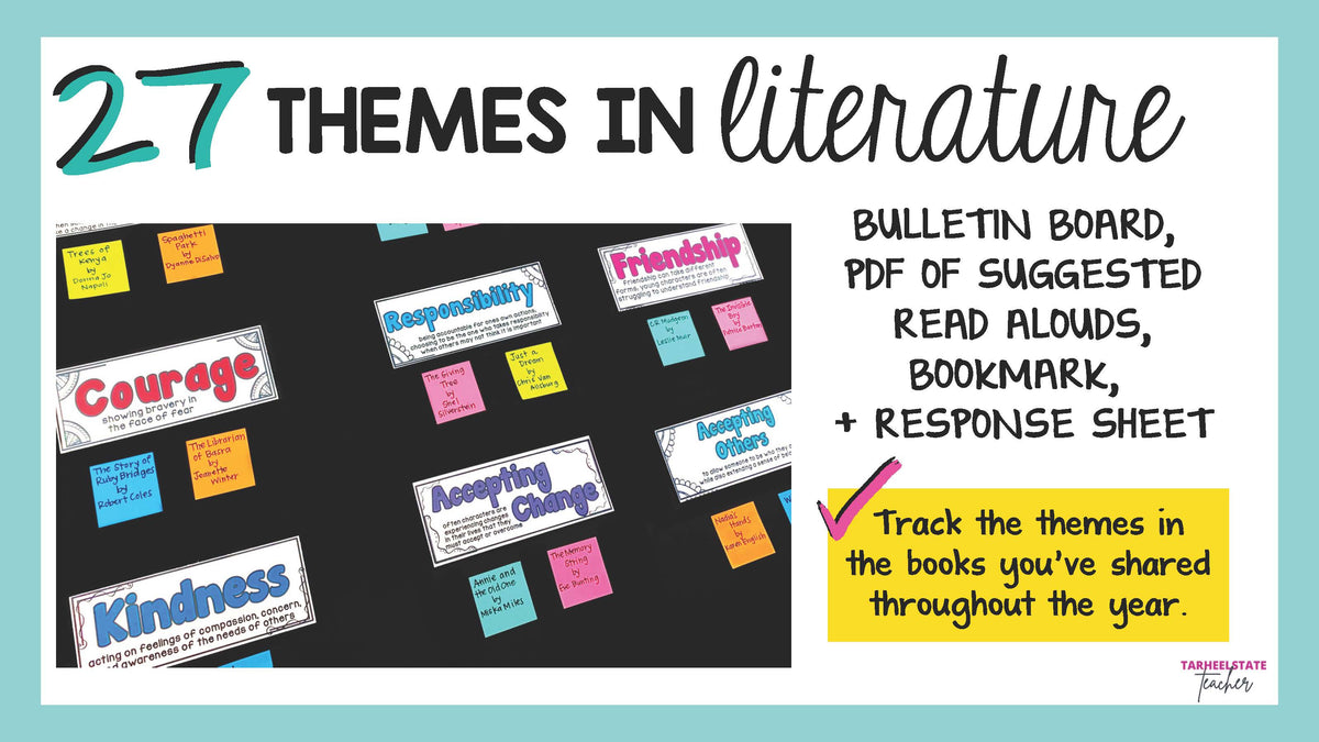 27 themes in literature bulletin board with suggested read alouds, bookmark, and response sheet for teaching theme