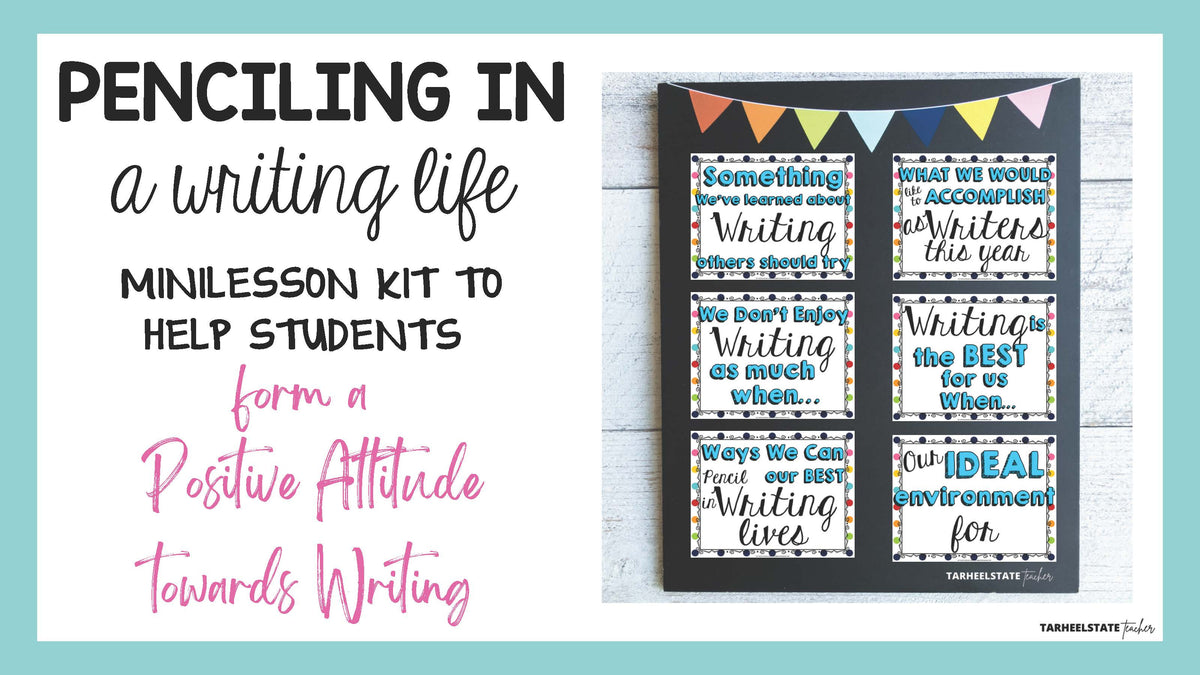 Penciling in a Writing Life minilesson kit for launching writers workshop and a positive attitude toward writing