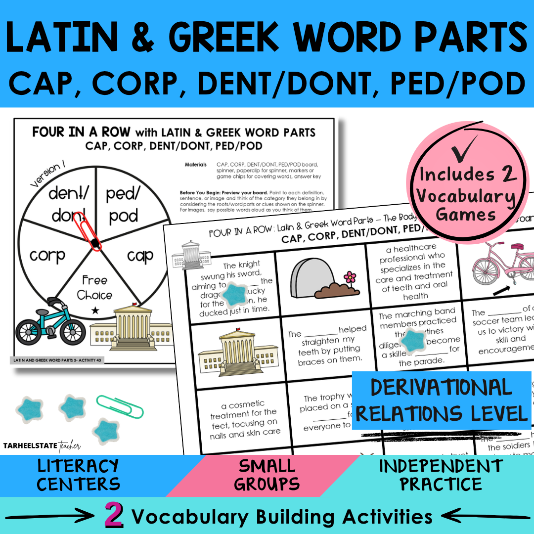 Engaging morphology games and vocabulary activities covering Latin and Greek word parts CAP, CORP, DENT/DONT, and PED/POD in the Derivational Relations Spellers stage.