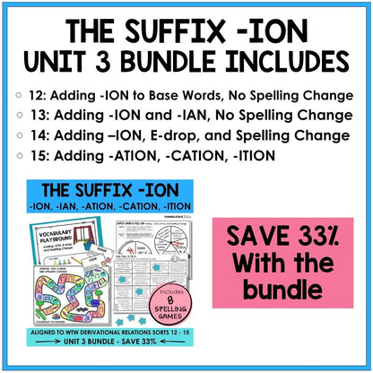 Suffix ION Unit 3 Derivational Relations Games Bundle | Adding Derivational Suffixes | Final Stable Syllables