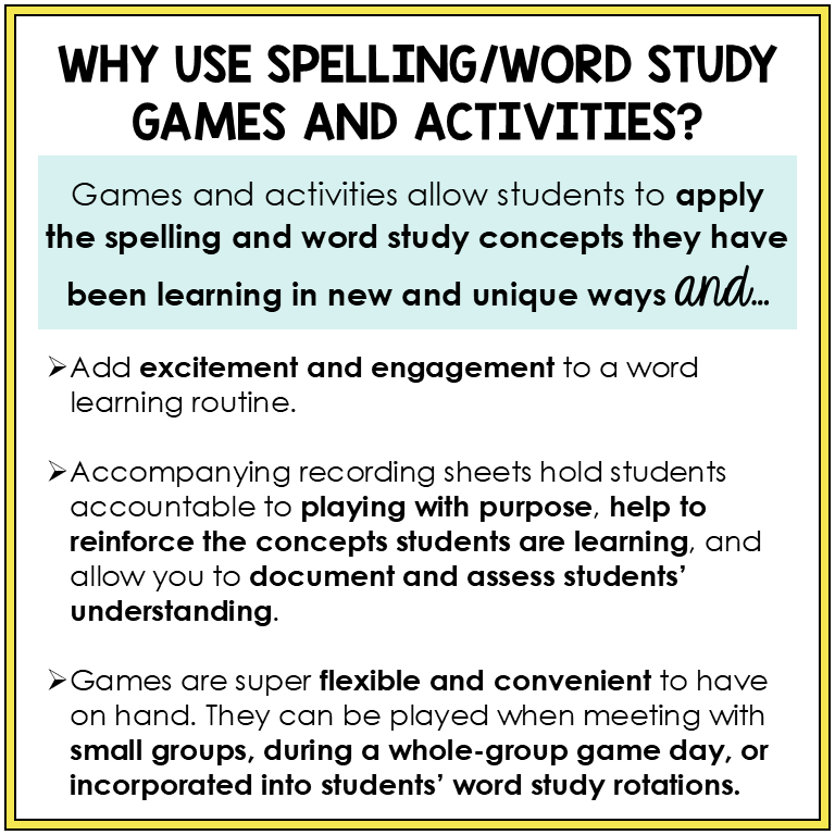 Explanation of why spelling/word study games and activities are used in educational settings.