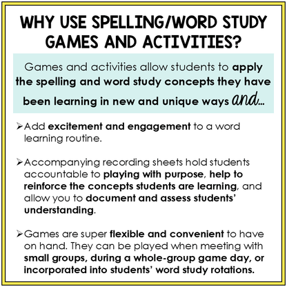 Explanation of why spelling/word study games and activities are used in educational settings.
