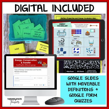 Conservation of Energy and States of Matter resource includes google slides with moveable definitions and google form quizzes to assess student understanding and for test prep purposes.