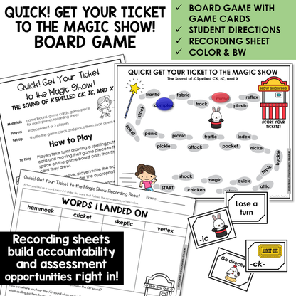 Quick! Get Your Ticket to the Magic Show Board Game for the K sound spelled CK, IC, and X, with recording sheet