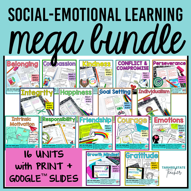 Want 16 social emotional learning units with engaging activities, lesson plans, bulletin board materials, google slides, and social emotional learning worksheets? Check out the Social Emotional Learning Mega Bundle! SEL Topics include belonging, compassion and empathy, kindness, conflict resolution, perseverance, integrity and honesty, happiness, goal setting, individuality, intrinsic motivation, responsibility, friendship, courage, emotions, growth mindset, and gratitude.
