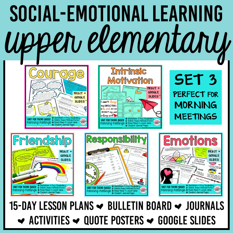 Social emotional learning worksheets and activities for upper elementary on responsibility, courage, intrinsic motivation, friendship, and managing emotions.