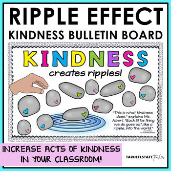 Ripple Effect of Kindness bulletin board kit for Kindness Month or Random Acts of Kindness Week